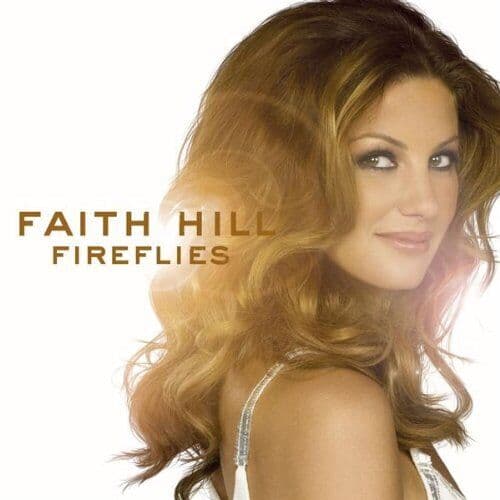 Faith Hill : Fireflies [us Import] CD (2005) Pre-Owned