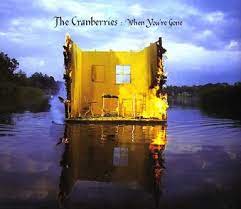 Cranberries : When Youre Gone CD Pre-Owned