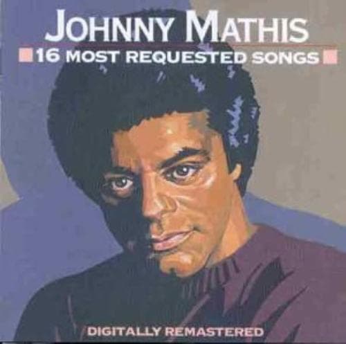Mathis, Johnny : 16 Most Requested Songs CD Pre-Owned