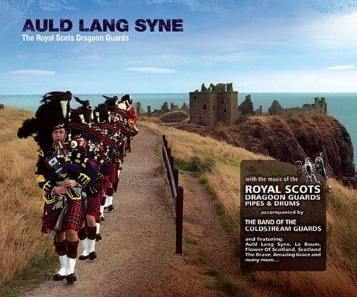 The Royal Scots Dragoon Guards : Auld Lang Syne CD (2008) Pre-Owned