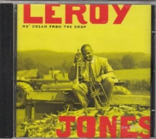 Leroy Jones : Mo Cream From the Crop CD Pre-Owned