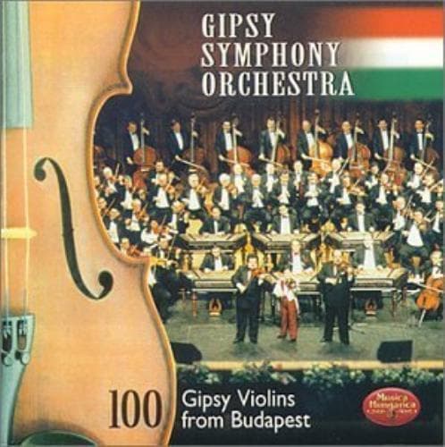 Gypsy Symphony Orchestra : 100 Gypsy Violin from Budapest CD Pre-Owned
