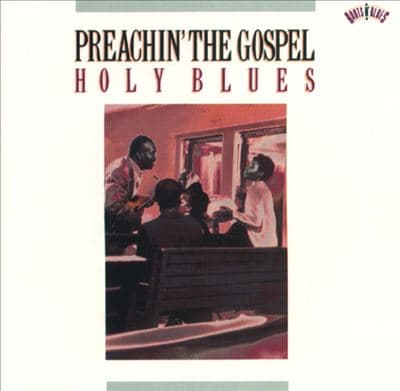 Various : Preachin the Gospel-Holy Blues CD Pre-Owned