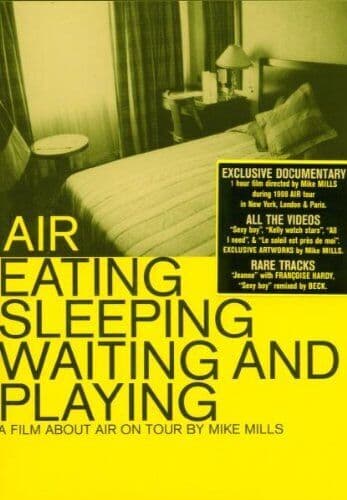 Air: Eating, Sleeping, Waiting And Playing DVD (2000) Mike Mills Cert E Pre-Owned Region 2