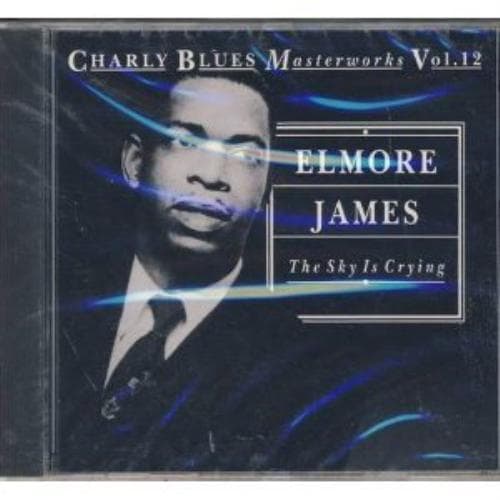 James, Elmore : Sky Is Crying: Charly Blues Masterworks CD Pre-Owned
