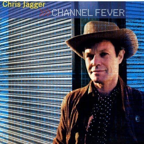Chris Jagger : Channel Fever CD Pre-Owned