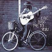 Eric Bibb : Me to You CD Pre-Owned