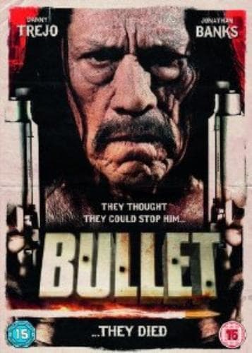 Bullet med Danny Trejo DVD (2014)
