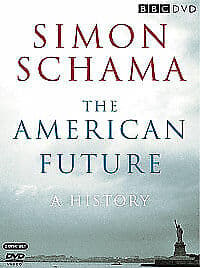Simon Schama's American Future - A History DVD (2008) Eamon Hardy Cert E 2 Pre-Owned Region 2