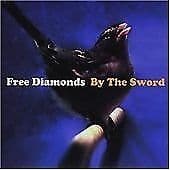 Free Diamonds : By the Sword CD (2007) Pre-Owned