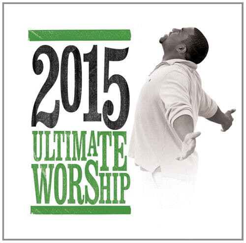 Various Artists : Ultimate Worship 2015 CD 2 discs (2015) Pre-Owned