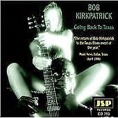 Bob Kirkpatrick : Going Back to Texas CD Pre-Owned