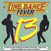 Various : Line Dance Fever Volume 13 CD (2001) Pre-Owned