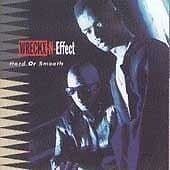 Wreckz n Effect : Hard Or Smooth CD Pre-Owned