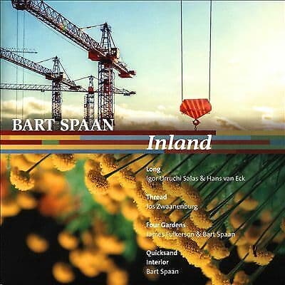 Bart Spaan : Bart Spaan: Inland CD (2018)