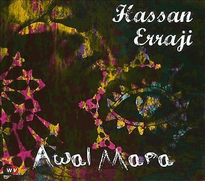 Hassan Erraji : Awal Mara CD (2010) Pre-Owned