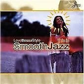 Various Artists : This Is Smooth Jazz: Love Bossa Style CD Pre-Owned
