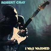 The Robert Cray Band : I Was Warned CD (1993) Pre-Owned