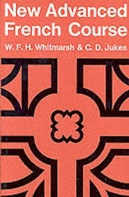 Jukes, C D : New Advanced French Course Paper Pre-Owned