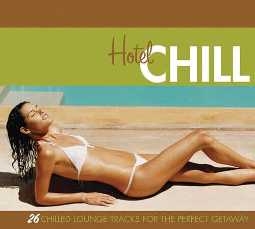 Various Artists : Hotel Chill CD (2013)