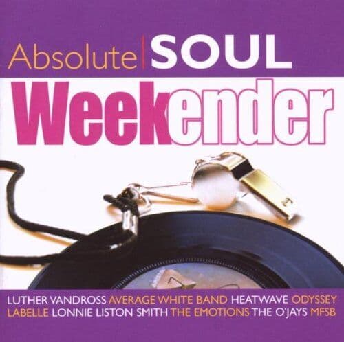 Various Artists : Absolute Soul Weekender CD (2007) Pre-Owned