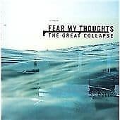 Fear My Thoughts : The Great Collapse CD (2005) Pre-Owned