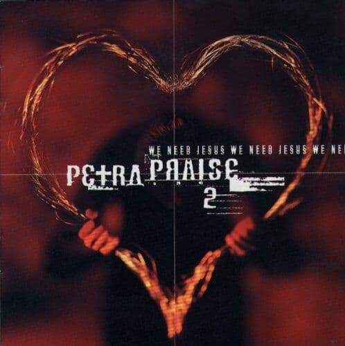Petra Praise 2: We Need Jesus CD Pre-Owned