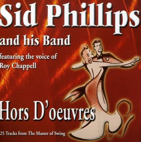Sid Phillips & His Band : Hors Doeuvres CD Pre-Owned