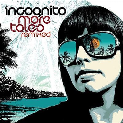 Incognito : More Tales Remixed CD (2008)