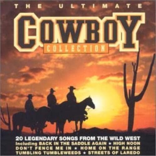 The Ultimate Cowboy Collection CD (2003) Pre-Owned