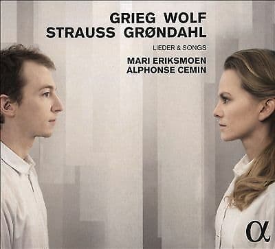 Edvard Grieg : Grieg/Wolf/Strauss/Grøndahl: Lieder & Songs CD (2016)