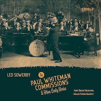 Baker/Avalon Quartet : Leo Sowerby: The Paul Whiteman Commissio CD