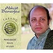 Abhijit Banerjee : Tarang: Percussion Rules Melody CD (2006) Pre-Owned