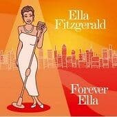 Ella Fitzgerald : Forever Ella CD (2007) Pre-Owned
