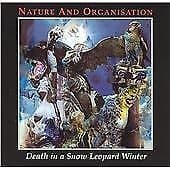 Nature And Organisation : Death In A Snow Leopard Winter CD Pre-Owned