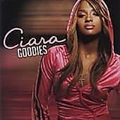 Ciara : Goodies [re-packaged] CD (2005) Pre-Owned