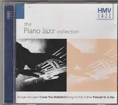 Various : The Piano Jazz Collection HMV JAZZ CD Pre-Owned