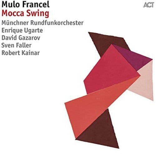 Mulo Francel : Mocca Swing CD 2 discs (2018)