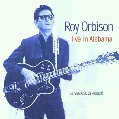 Roy Orbison : Live in Alabama CD Pre-Owned