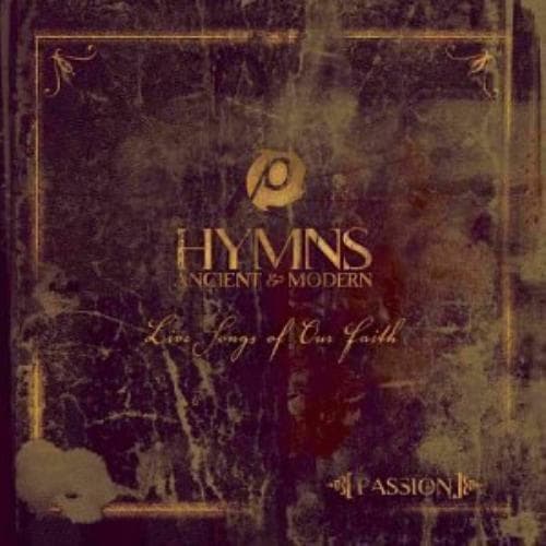 Passion: Hymns Ancient and Modern [us Import] CD (2004) Pre-Owned