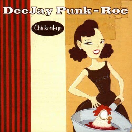 Deejay Punk Roc : Chickeneye CD Pre-Owned