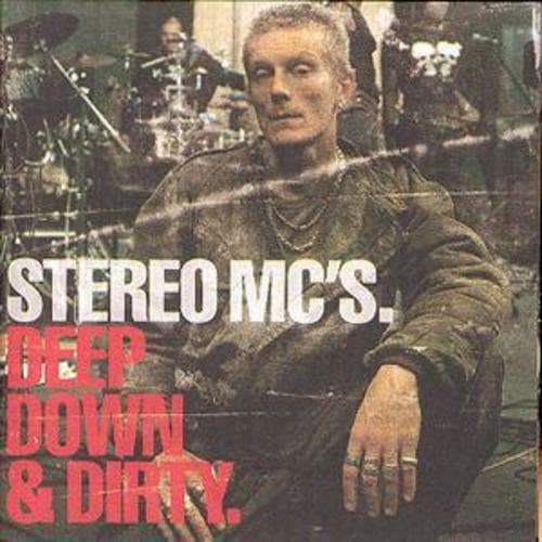 Stereo MCs : Deep Down & Dirty CD (2001) Pre-Owned