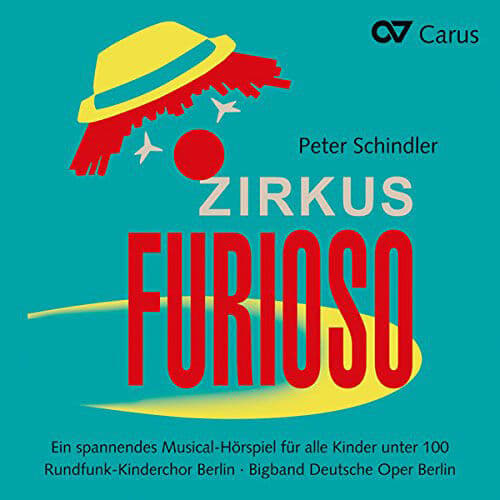 Peter Schindler : Peter Schindler: Zirkus Furioso CD (2015)