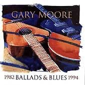 Gary Moore : Ballads & Blues 1982-1994 CD (1994) Pre-Owned