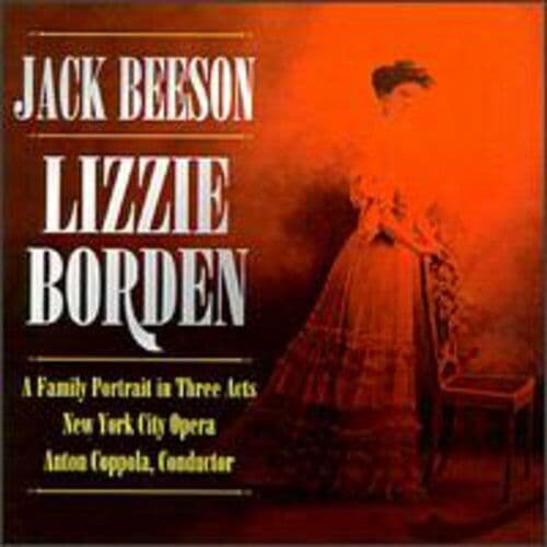 Beeson, J. : Lizzie Borden-Complete Opera CD Pre-Owned