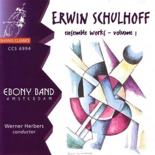 Erwin Schulhoff : Erwin Schulhoff: Ensemble Works - Volume 1 CD (2020)