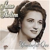 Anne Shelton : Wonderful One CD (2005) Pre-Owned