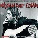 Maximum Kurt Cobain CD (2003) Pre-Owned