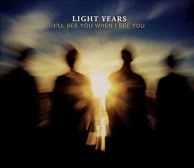 Light Years : Ill See You When I See You CD Pre-Owned
