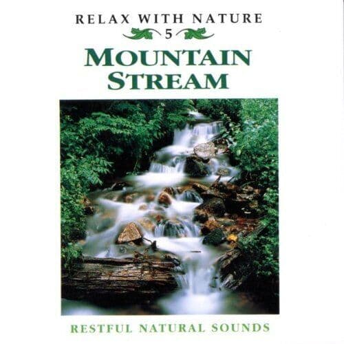 Various Artists : Relax With Nature - Mountain Stream CD (2003) Pre-Owned